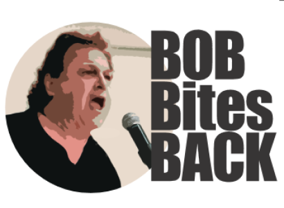 Bob yelling into a mic and the words Bob Bites Back