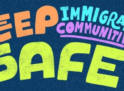 Keep immigrants safe