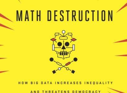 Yellow book cover with title weapons of math destruction and a digital skull and crossbones