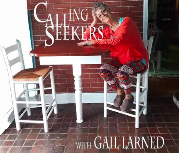 Gail and words Calling All Seekers