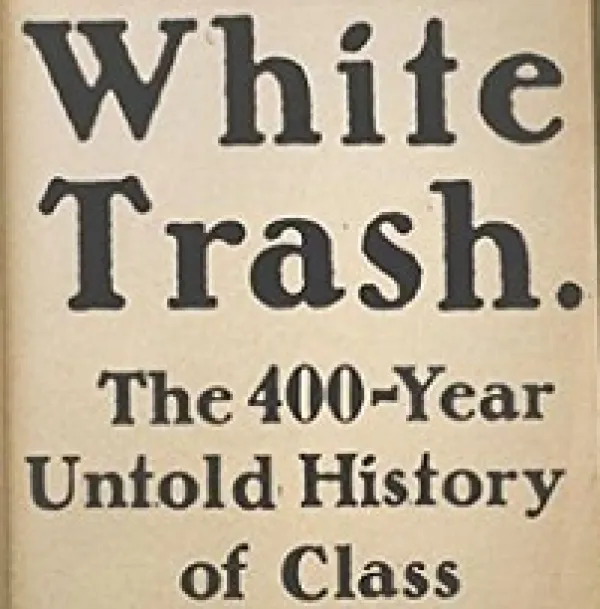 White book cover with black words White Trash the untold history of class